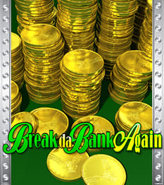 Break da Bank Again