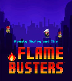 Roasty McFry and The Flame Busters
