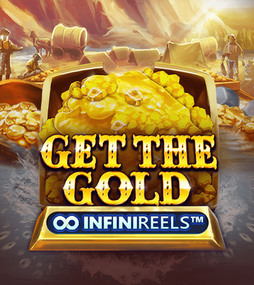 Get the Gold INFINIREELS