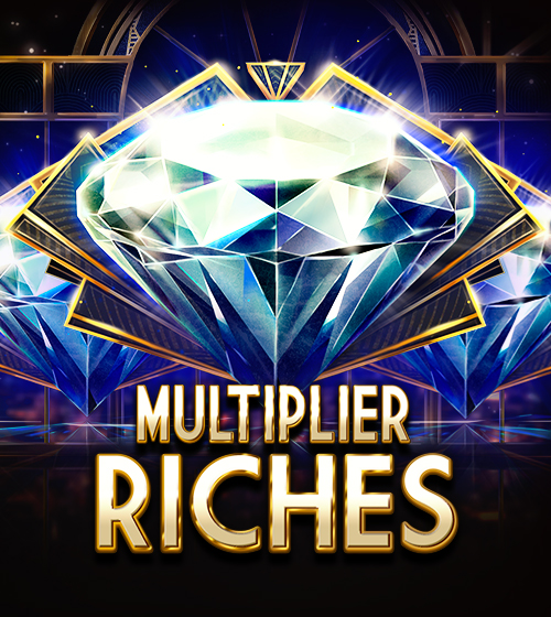 Multiplier Riches